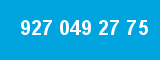 927 049 27 75